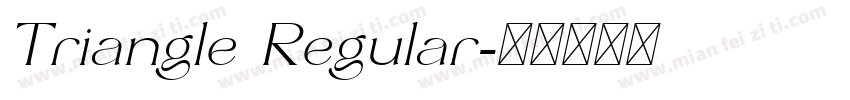 Triangle Regular字体转换